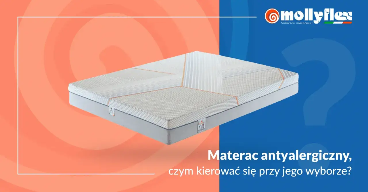 Jaki materac dla alergika na roztocza? Antyalergiczny materac Mollyflex to idealny wybór dla osób zmagających się z alergią.