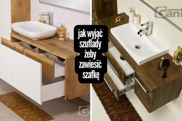 Jak wyjąć szuflady, żeby zawiesić szafkę pod umywalkę. Montaż mebli łazienkowych.